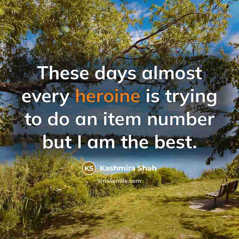 “These days almost every heroine is trying to do an…” quote by Kashmira Shah