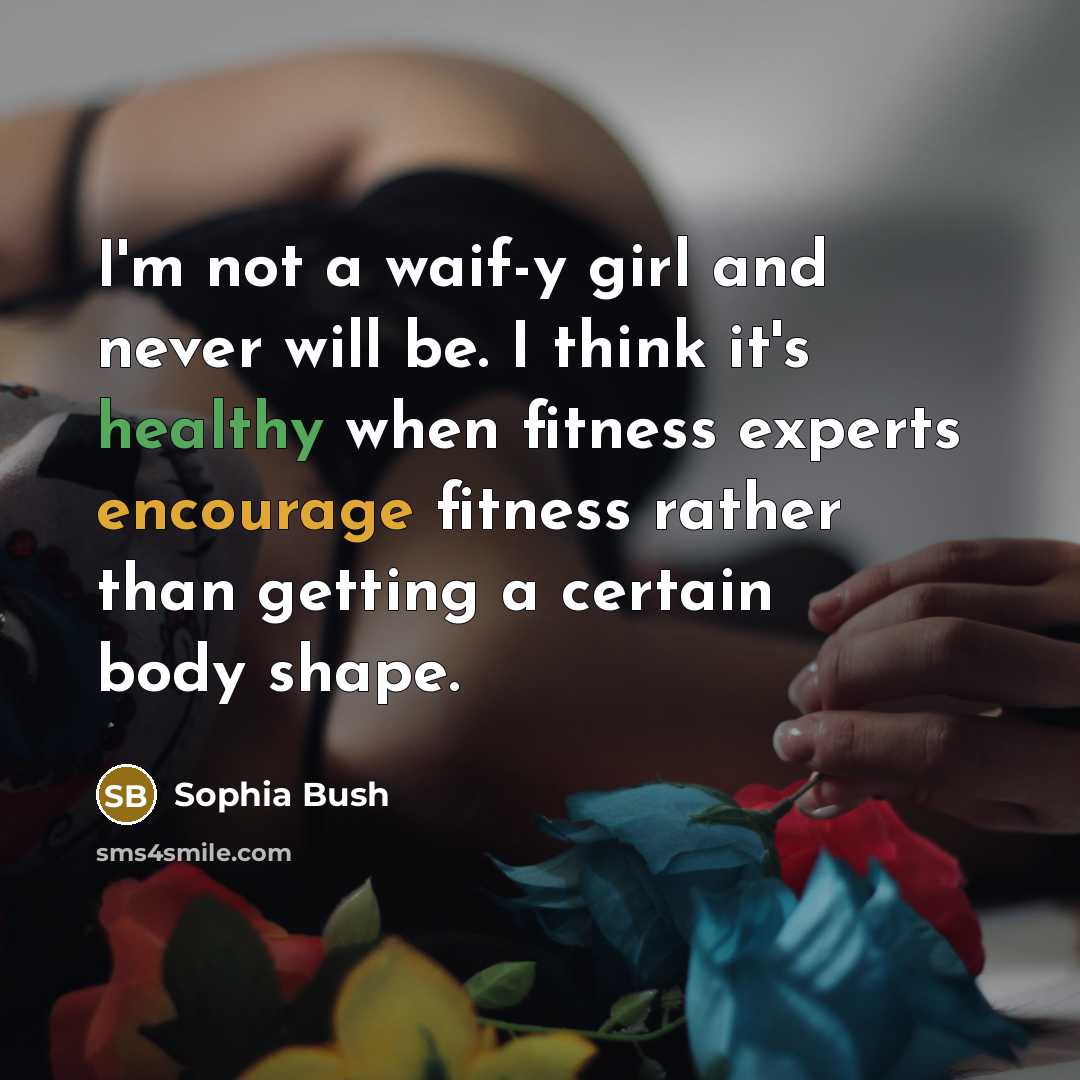 “I'm not a waif-y girl and never will be. I…” quote by Sophia Bush