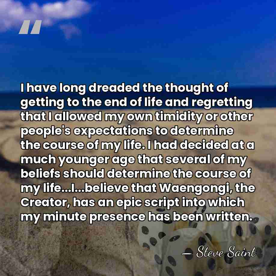 I have long dreaded the thought of getting to the end of&hellip; - Steve Saint