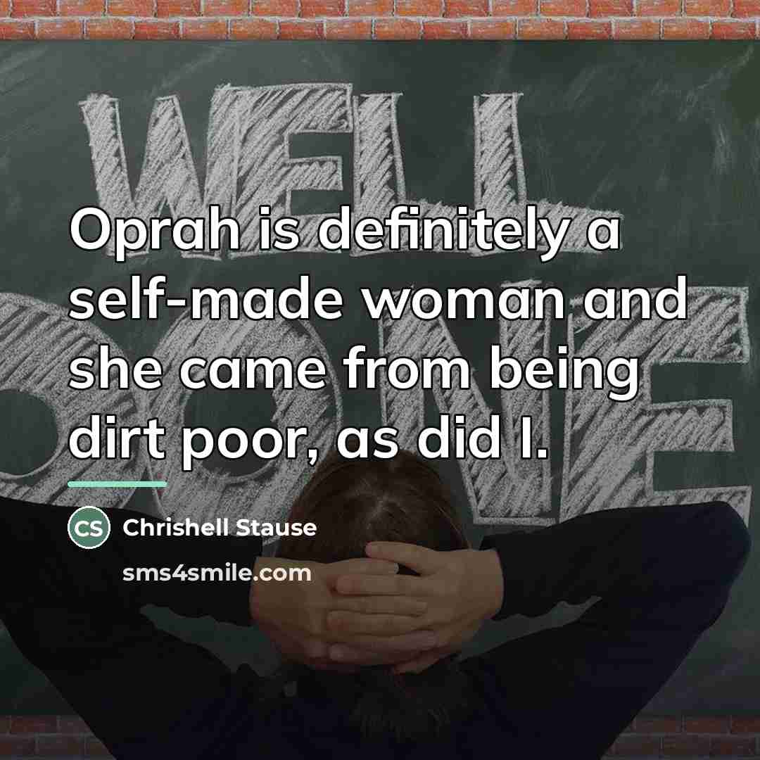 “Oprah is definitely a self-made woman and she came from…” quote by Chrishell Stause
