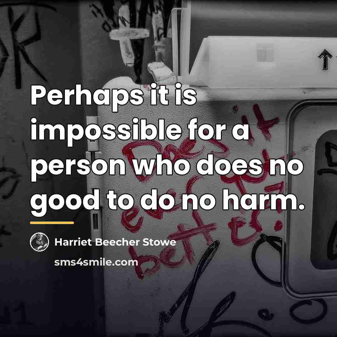 “Perhaps it is impossible for a person who does no…” quote by Harriet Beecher Stowe