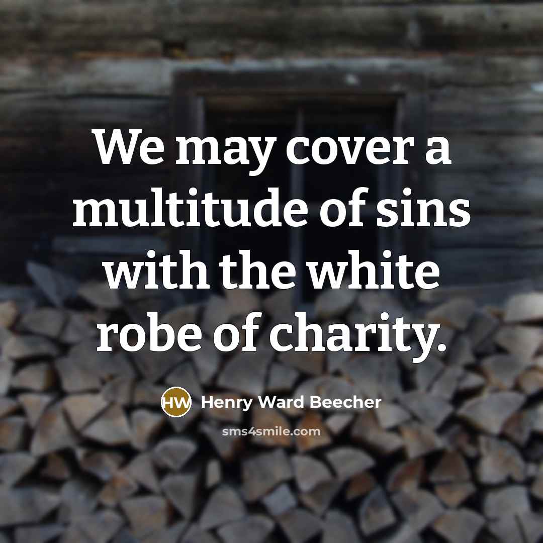 “We may cover a multitude of sins with the white…” quote by Henry Ward Beecher