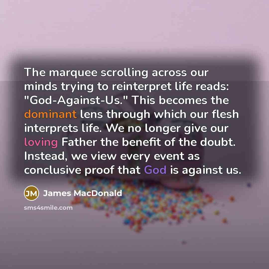 “The marquee scrolling across our minds trying to reinterpret life…” quote by James MacDonald