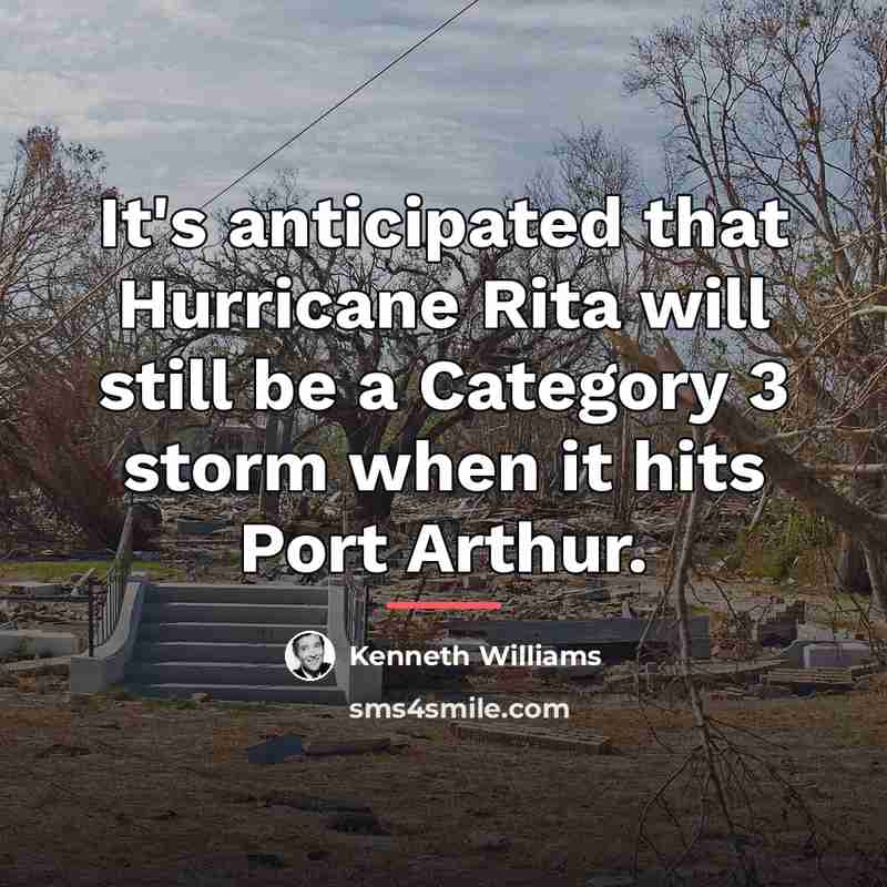 “It's anticipated that Hurricane Rita will still be a Category…” quote by Kenneth Williams