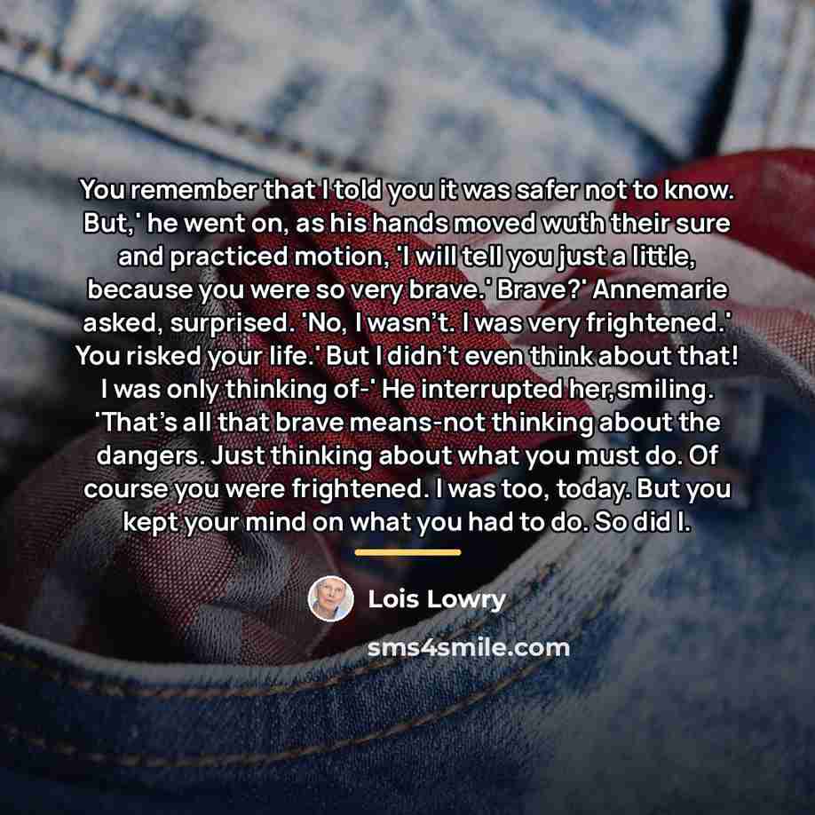 “You remember that I told you it was safer not…” quote by Lois Lowry