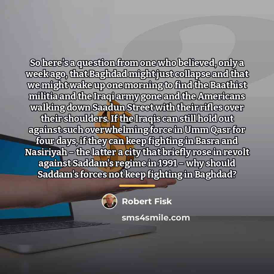 “So here's a question from one who believed, only a…” quote by Robert Fisk
