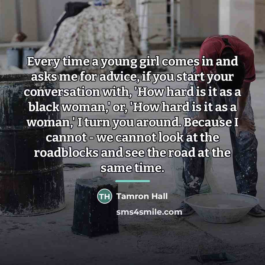 “Every time a young girl comes in and asks me…” quote by Tamron Hall