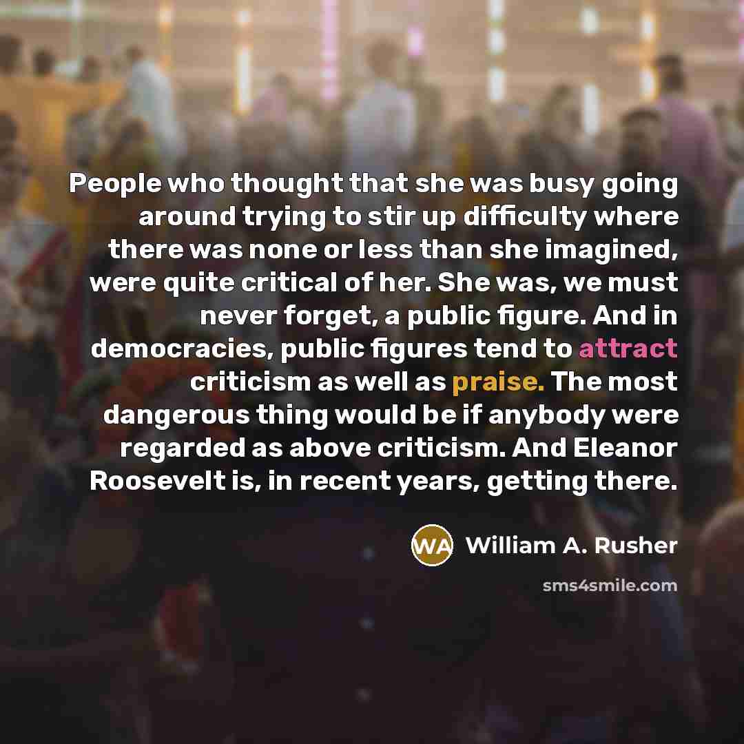 “People who thought that she was busy going around trying…” quote by William A. Rusher