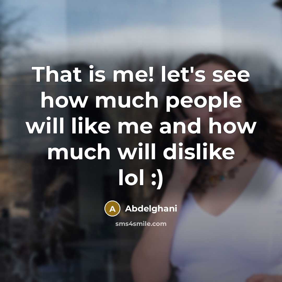 “That is me! let's see how much people will like…” quote by Abdelghani
