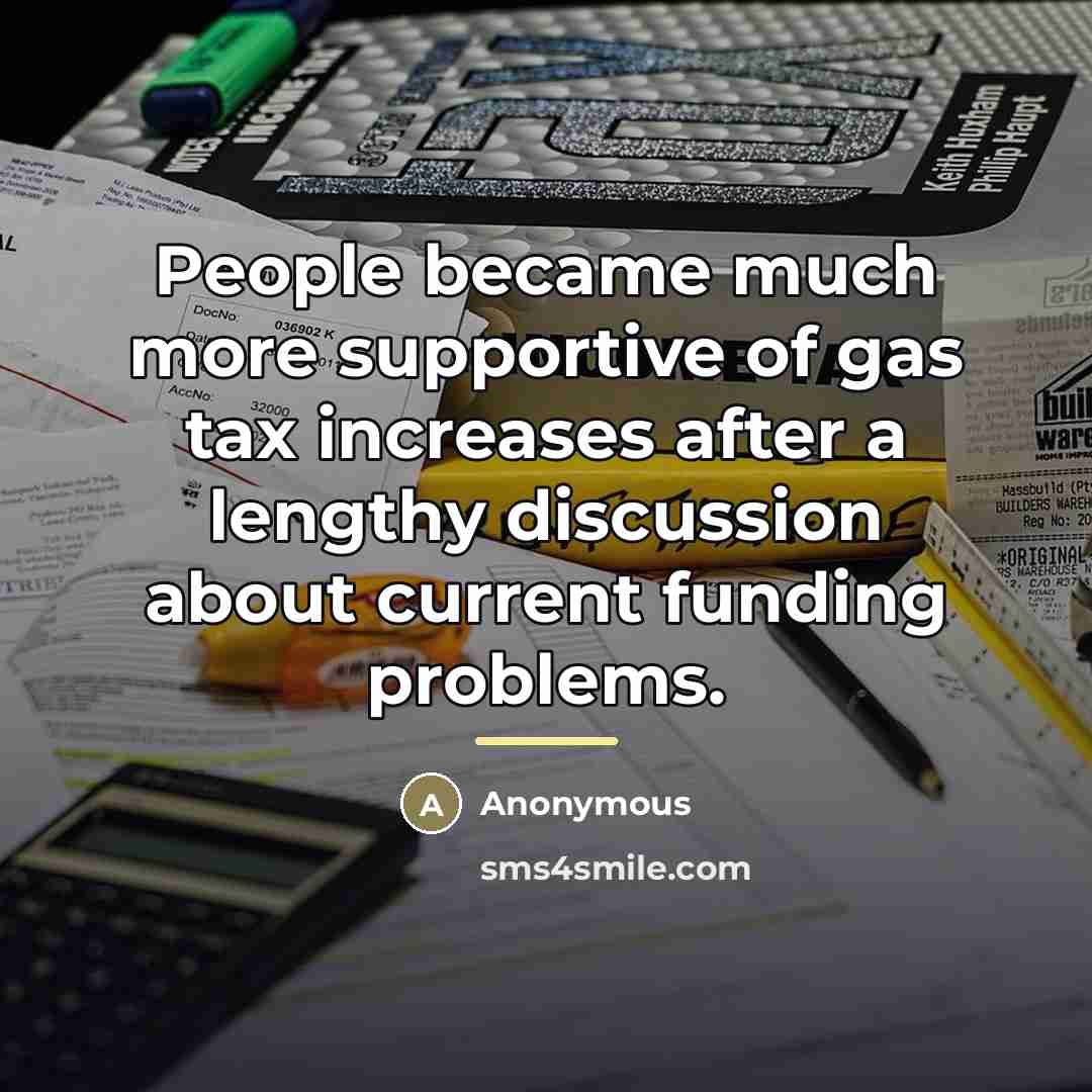 “People became much more supportive of gas tax increases after…” quote by Anonymous
