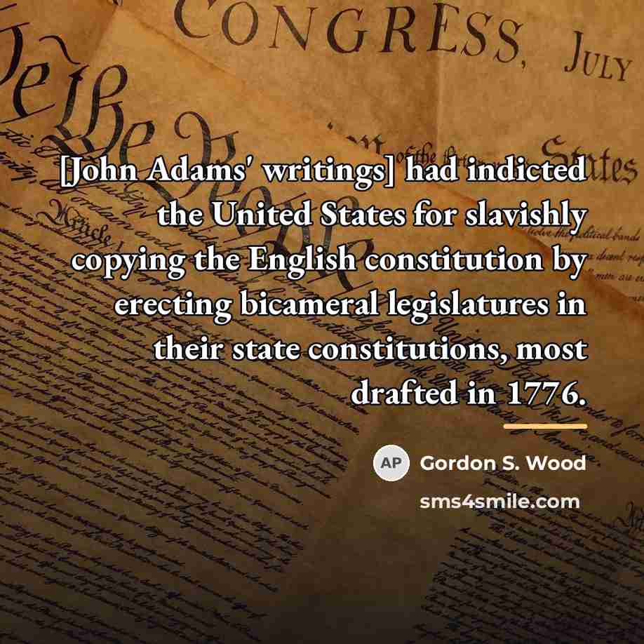 “[John Adams' writings] had indicted the United States for slavishly…” quote by Gordon S. Wood