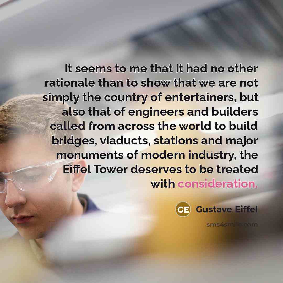 “It seems to me that it had no other rationale…” quote by Gustave Eiffel