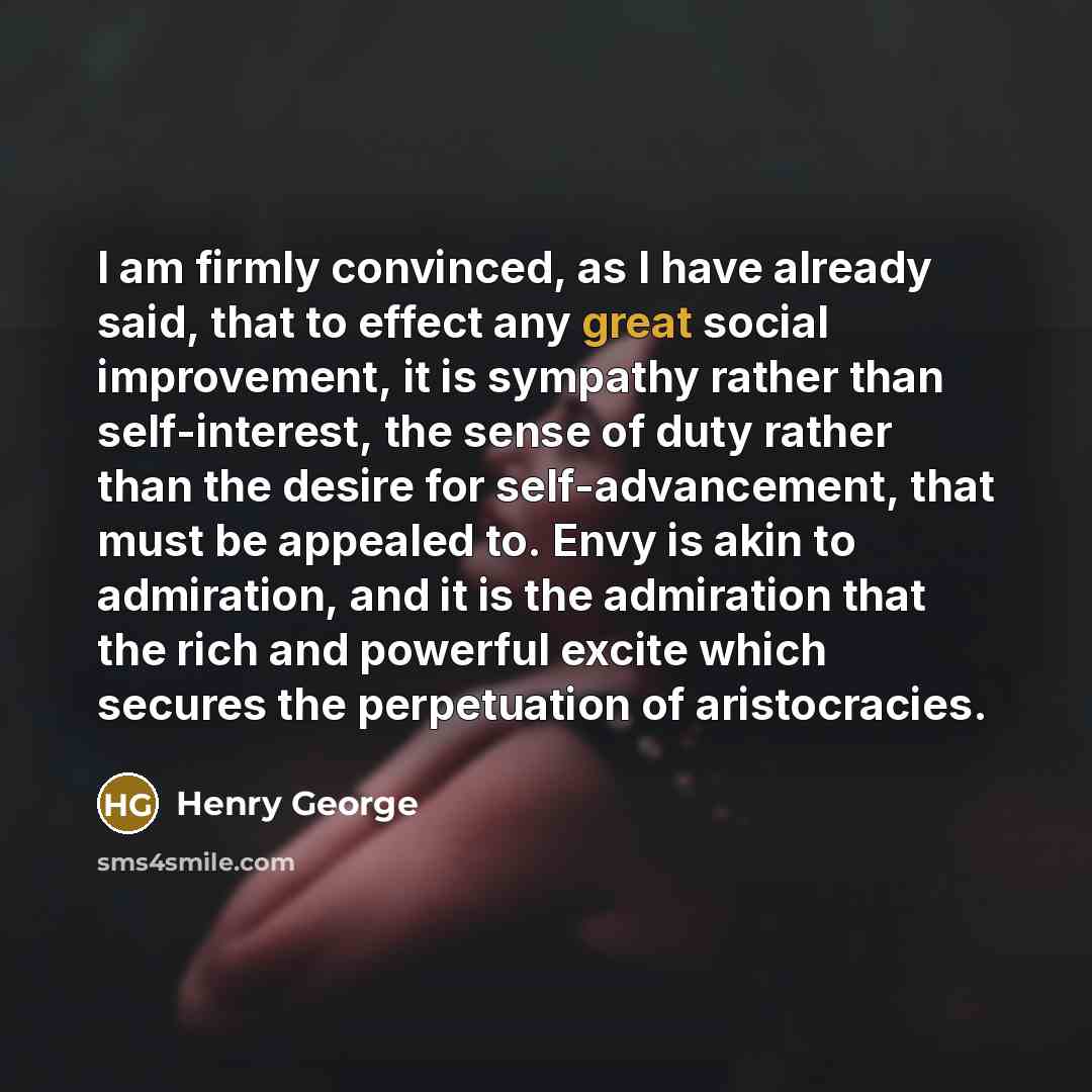 “I am firmly convinced, as I have already said, that…” quote by Henry George