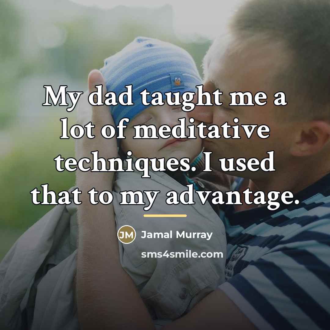 “My dad taught me a lot of meditative techniques. I…” quote by Jamal Murray