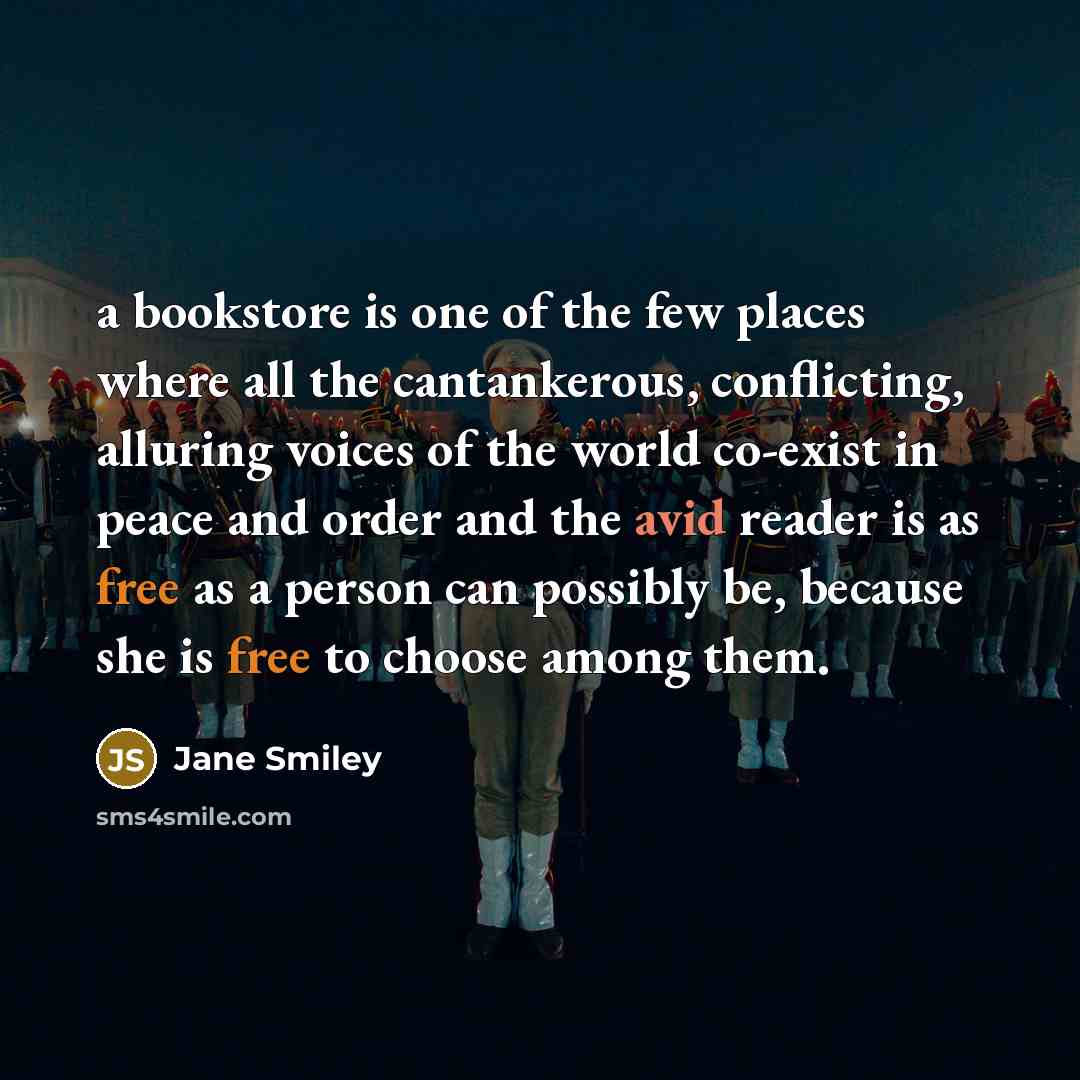 “a bookstore is one of the few places where all…” quote by Jane Smiley