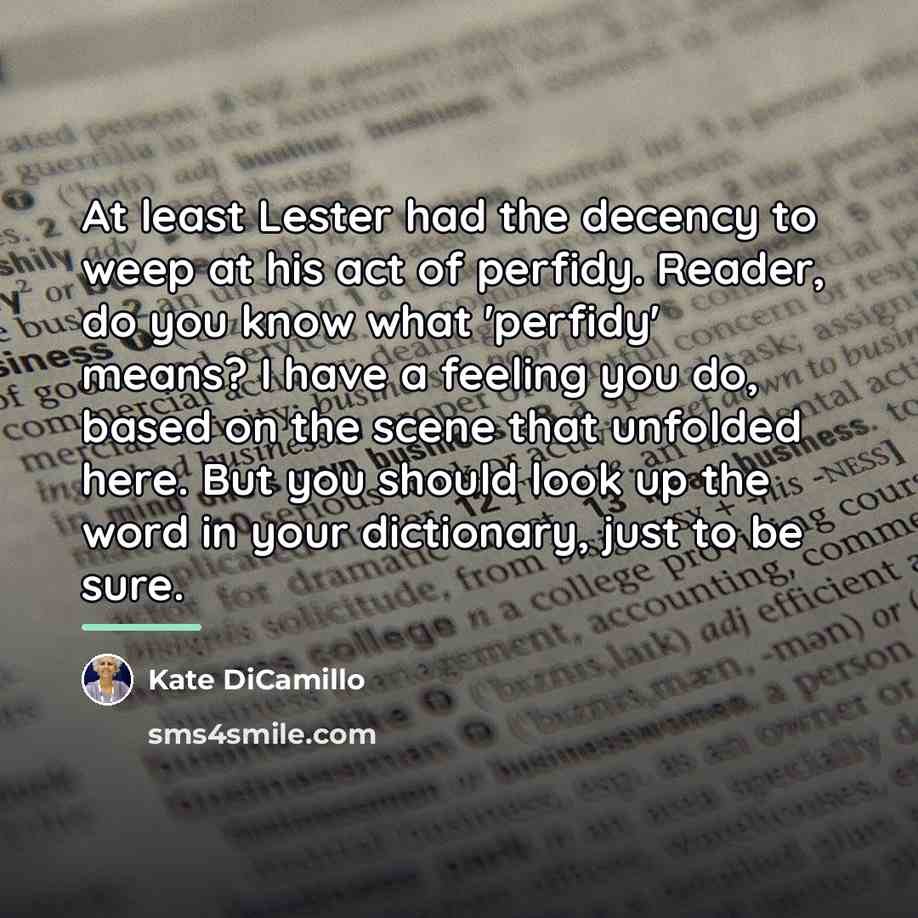 “At least Lester had the decency to weep at his…” quote by Kate DiCamillo