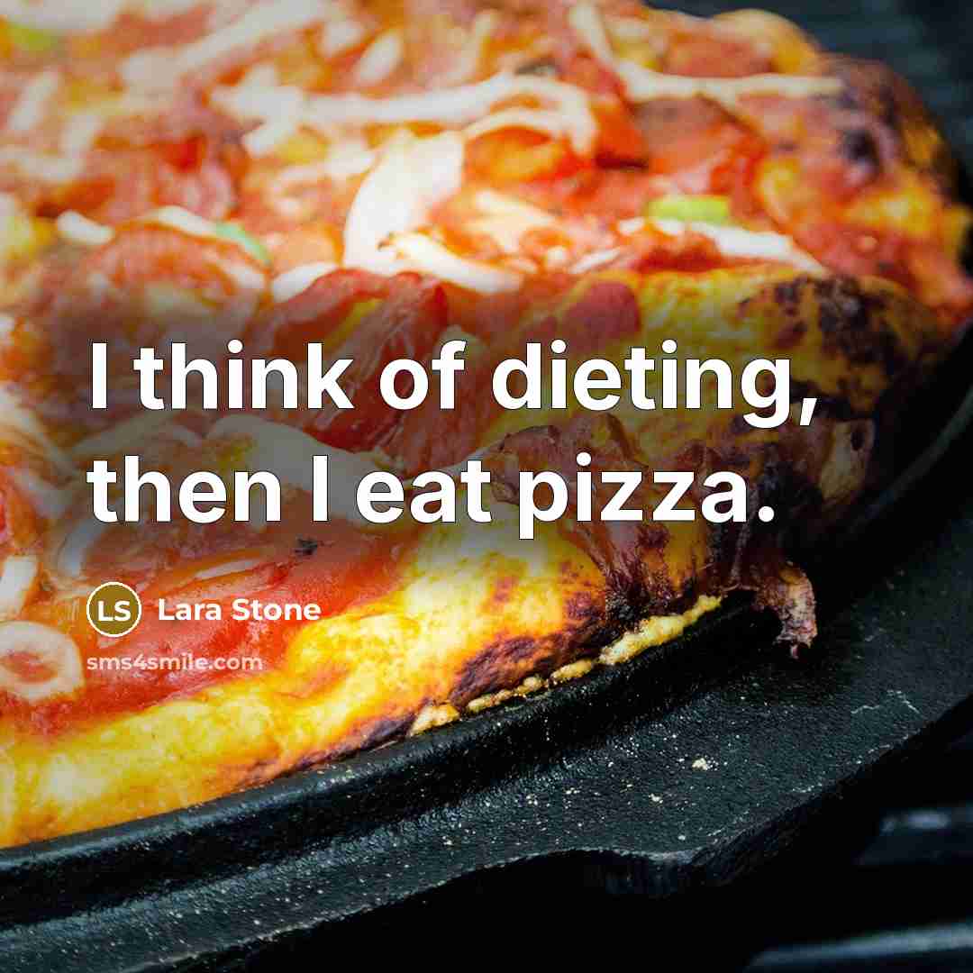 “I think of dieting, then I eat pizza.…” quote by Lara Stone