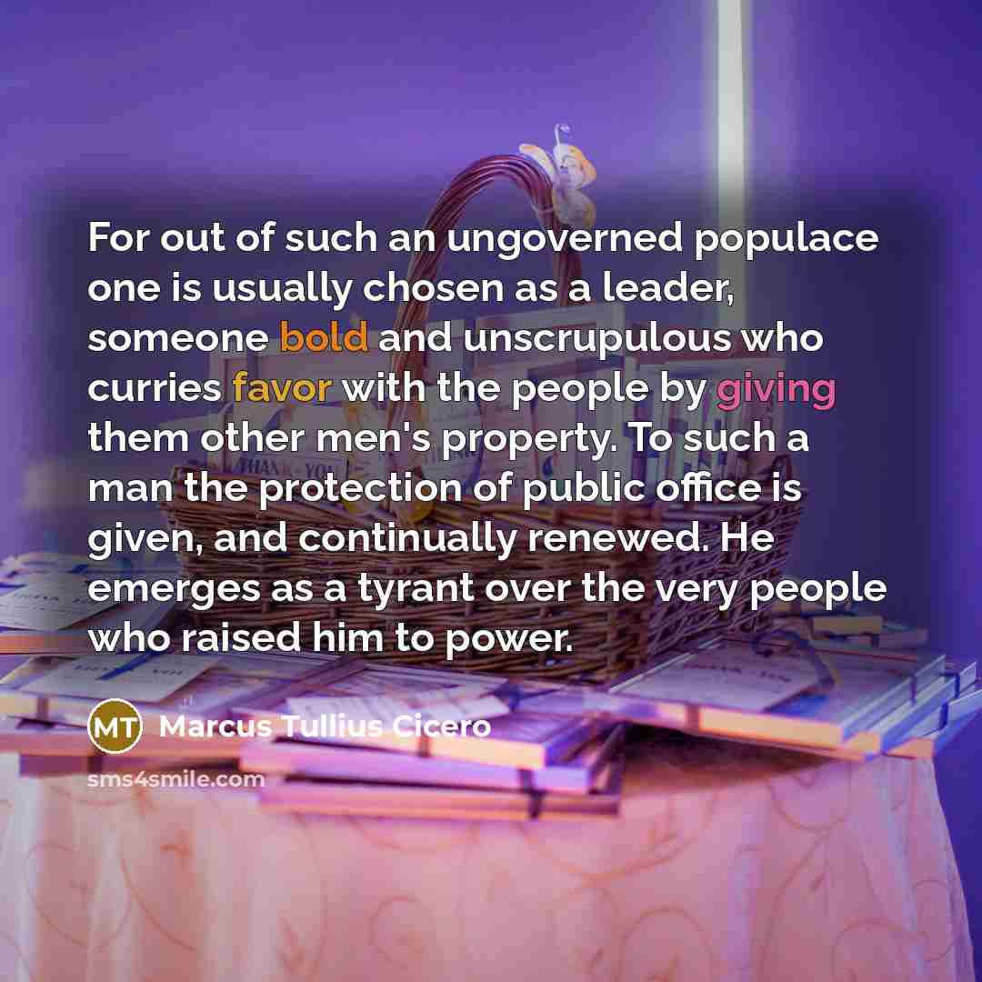 “For out of such an ungoverned populace one is usually…” quote by Marcus Tullius Cicero
