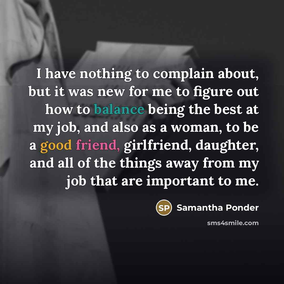 “I have nothing to complain about, but it was new…” quote by Samantha Ponder