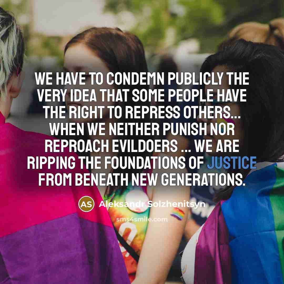 “We have to condemn publicly the very idea that some…” quote by Aleksandr Solzhenitsyn