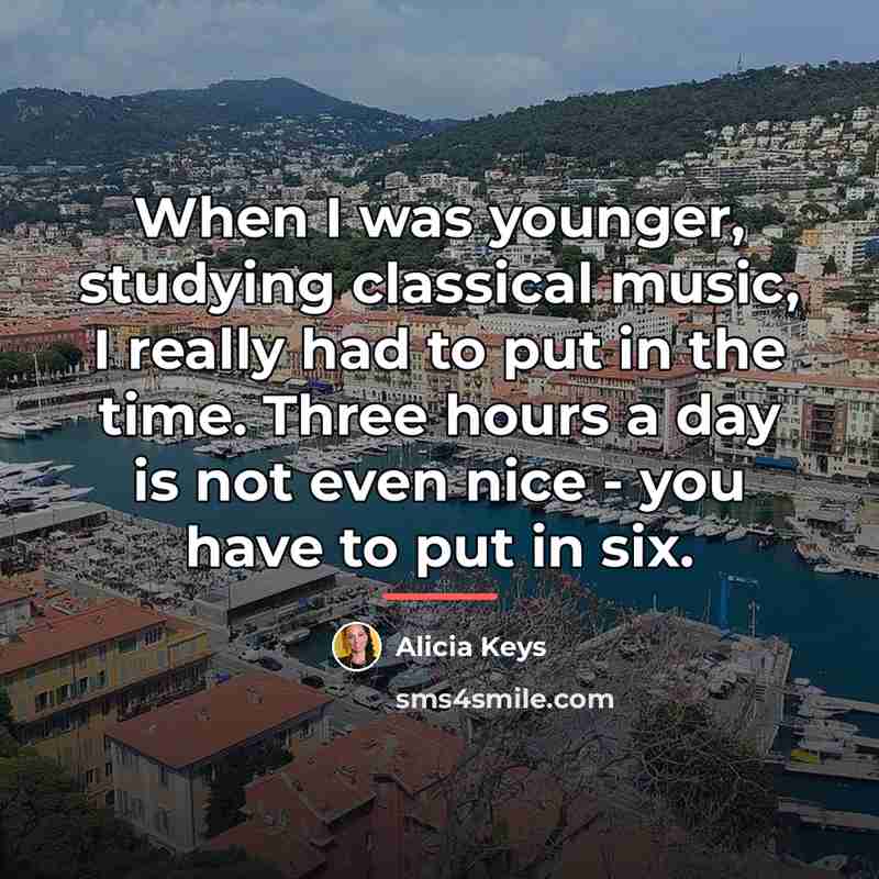 “When I was younger, studying classical music, I really had…” quote by Alicia Keys