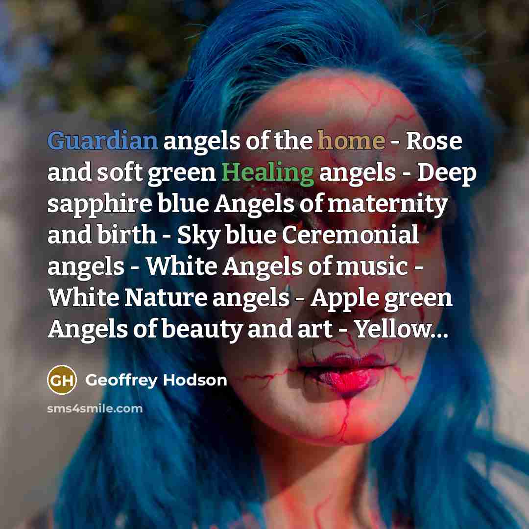 “Guardian angels of the home - Rose and soft green…” quote by Geoffrey Hodson