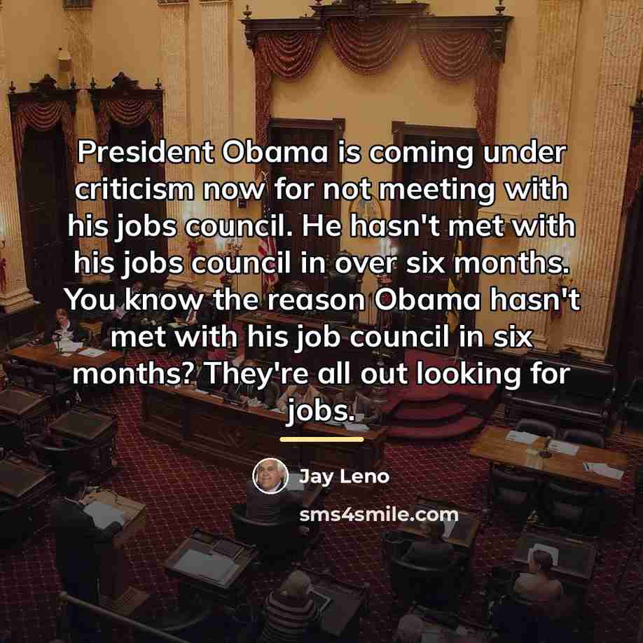 “President Obama is coming under criticism now for not meeting…” quote by Jay Leno