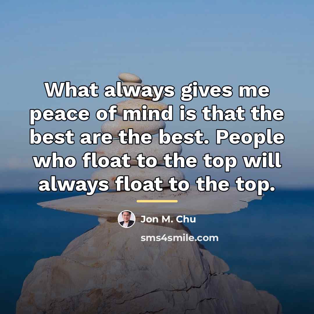 “What always gives me peace of mind is that the…” quote by Jon M. Chu