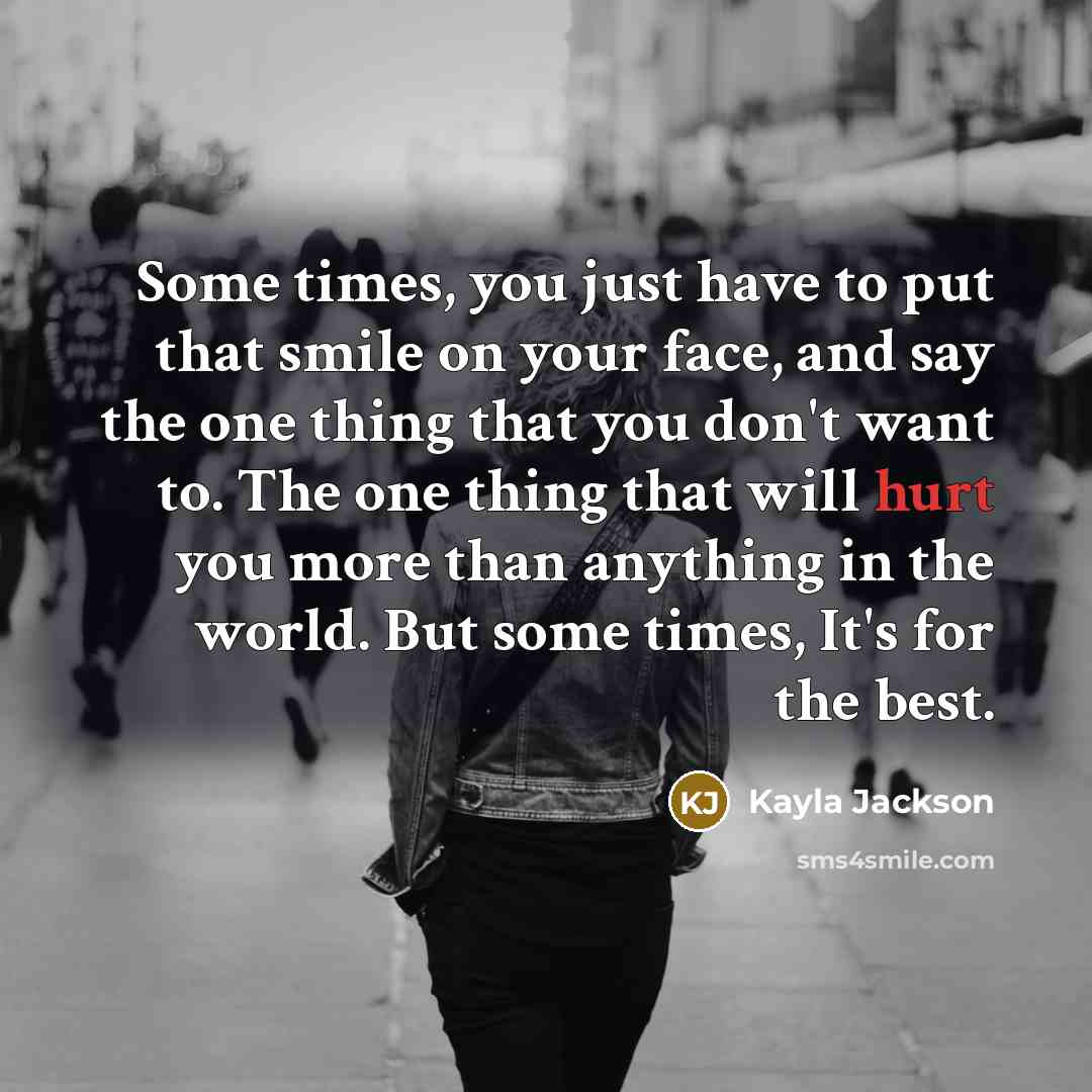 “Some times, you just have to put that smile on…” quote by Kayla Jackson