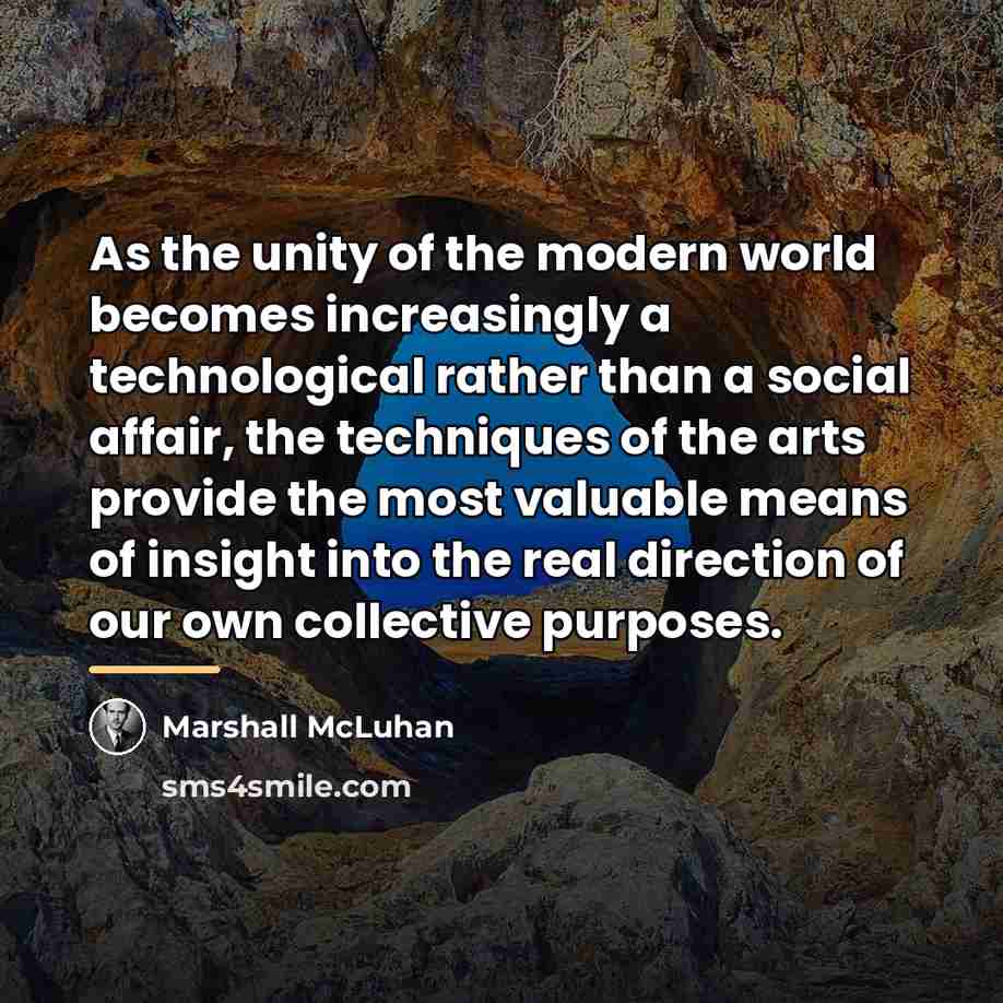 “As the unity of the modern world becomes increasingly a…” quote by Marshall McLuhan