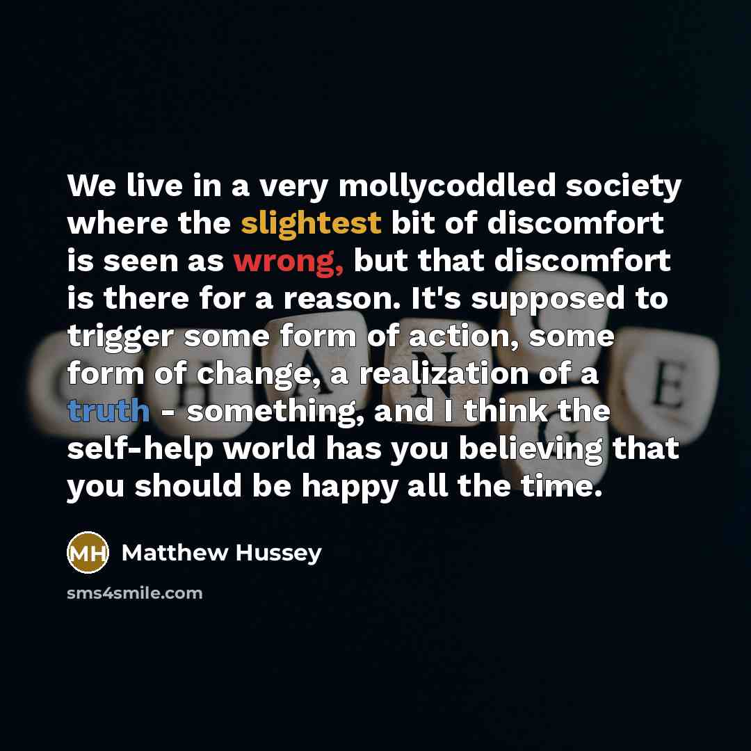 “We live in a very mollycoddled society where the slightest…” quote by Matthew Hussey
