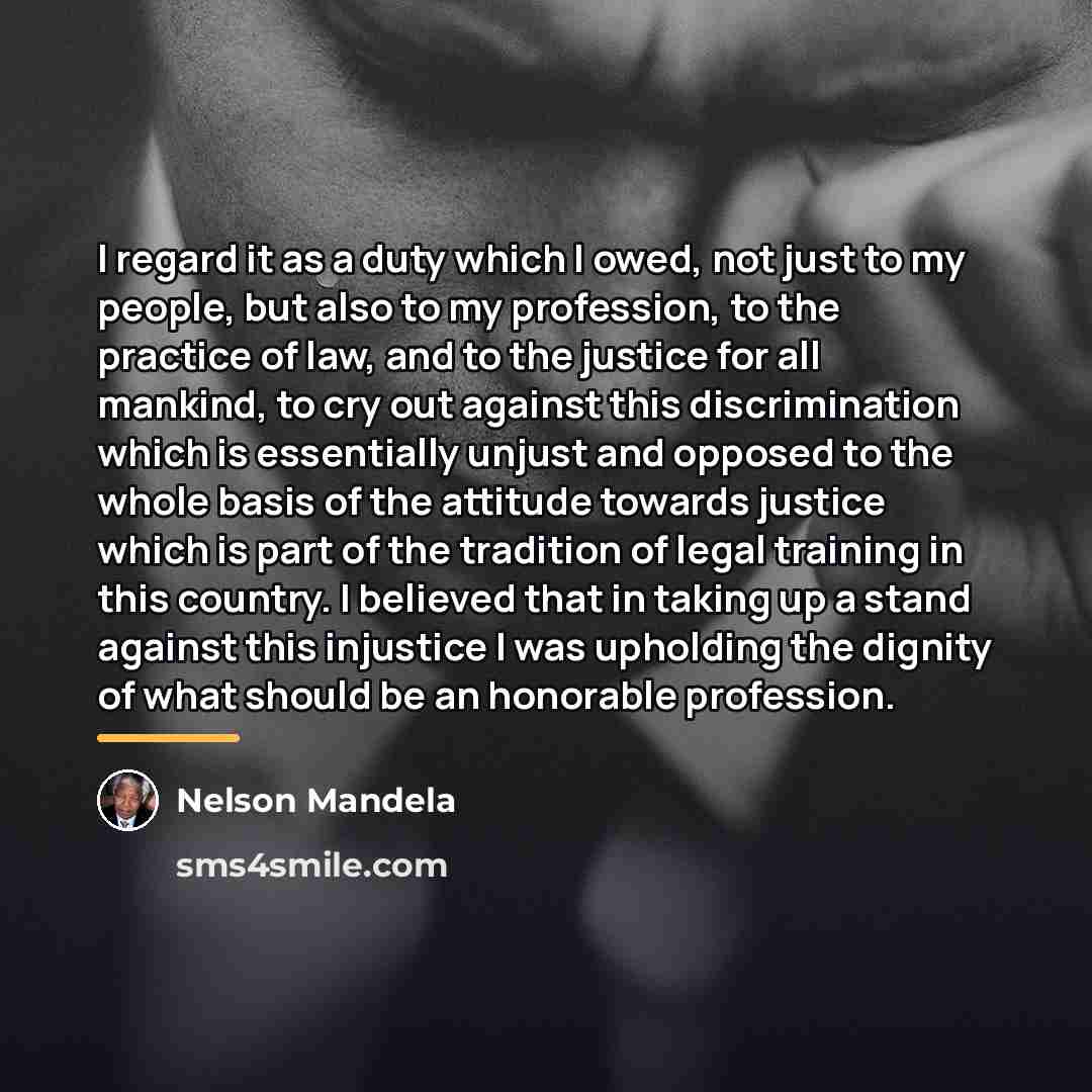 “I regard it as a duty which I owed, not…” quote by Nelson Mandela