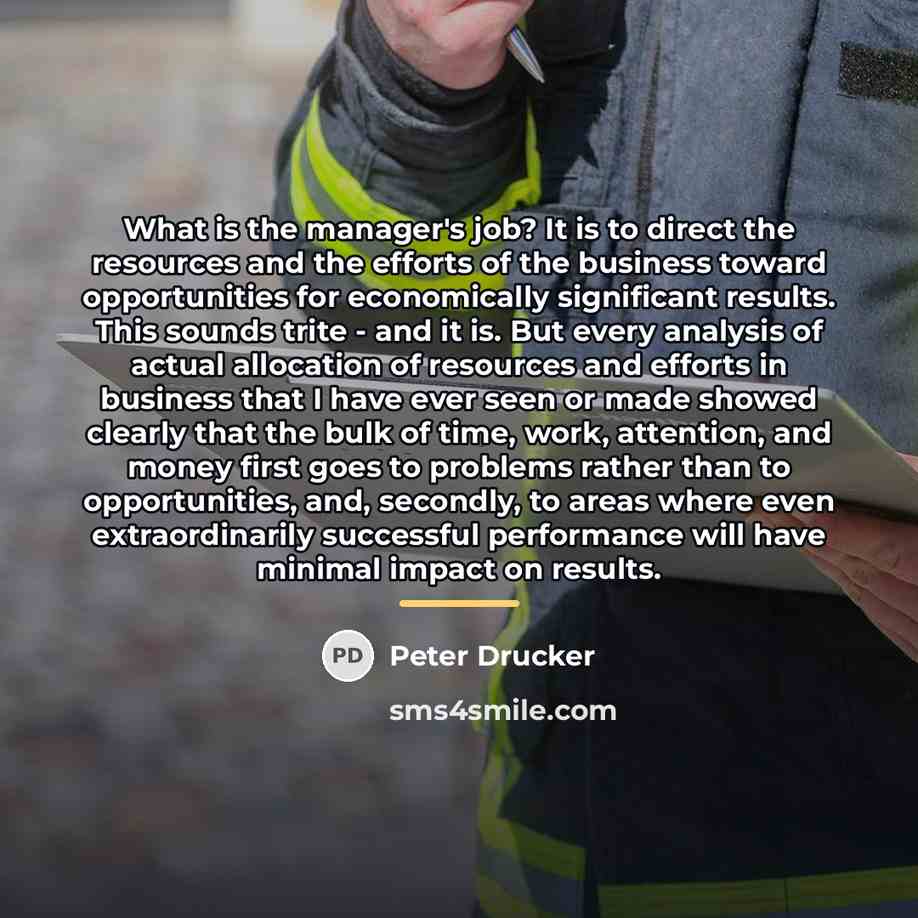 “What is the manager's job? It is to direct the…” quote by Peter Drucker