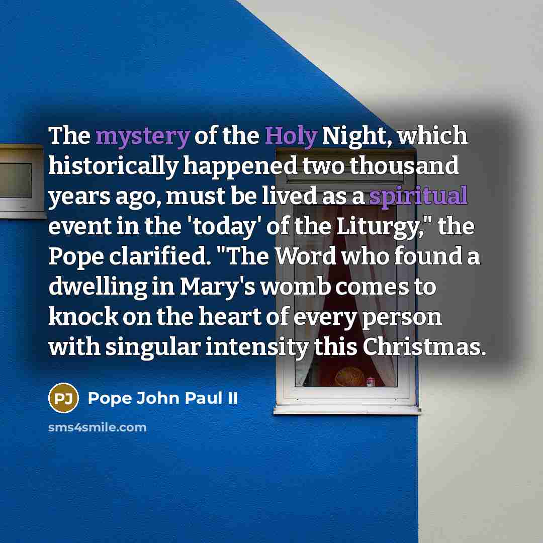 “The mystery of the Holy Night, which historically happened two…” quote by Pope John Paul II
