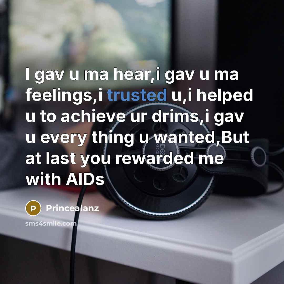 “I gav u ma hear,i gav u ma feelings,i trusted…” quote by Princealanz