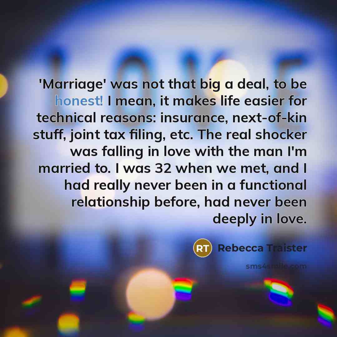 “'Marriage' was not that big a deal, to be honest!…” quote by Rebecca Traister