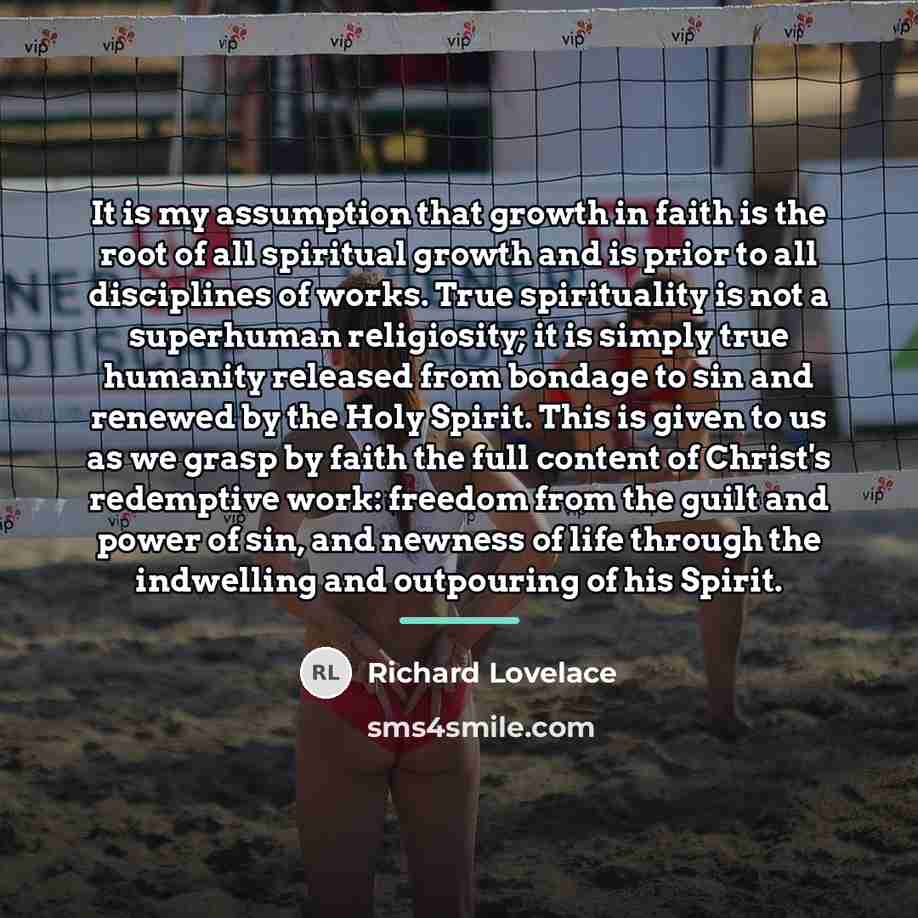 “It is my assumption that growth in faith is the…” quote by Richard Lovelace
