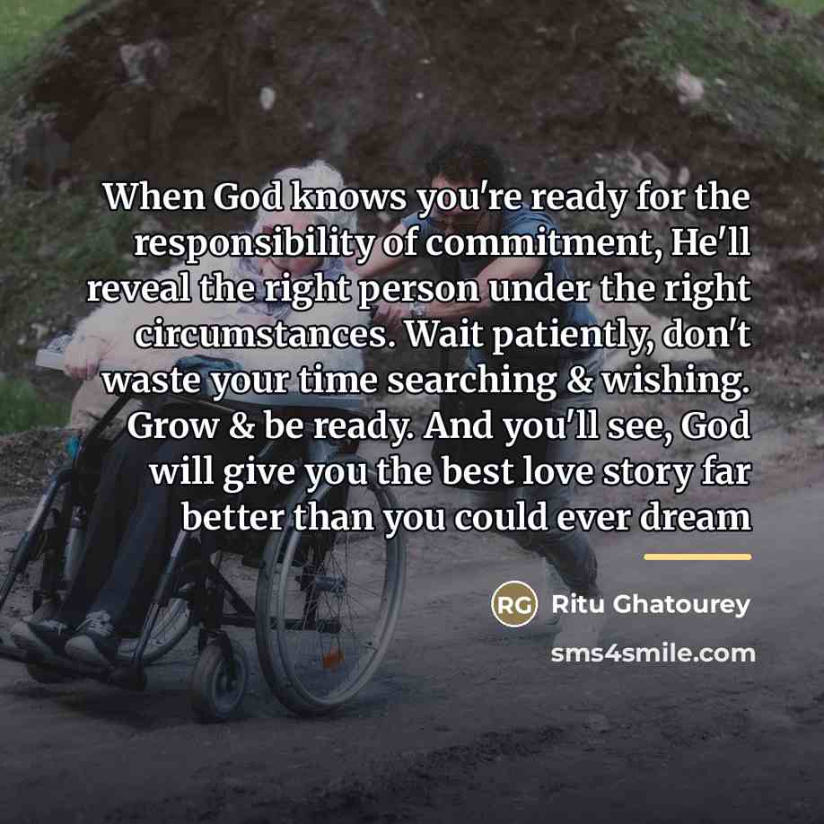“When God knows you're ready for the responsibility of commitment,…” quote by Ritu Ghatourey