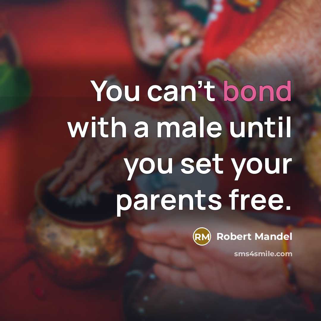“You can't bond with a male until you set your…” quote by Robert Mandel