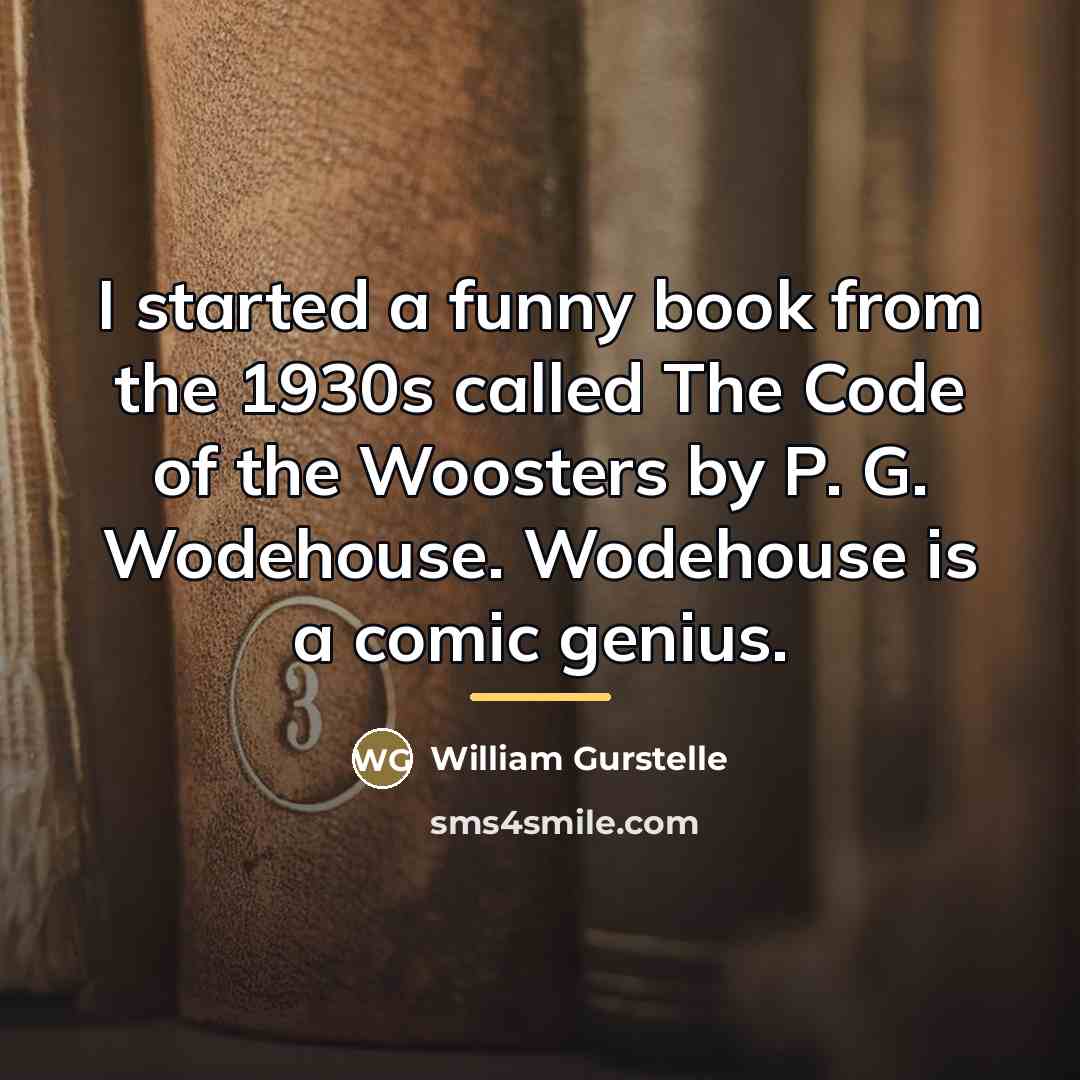 “I started a funny book from the 1930s called The…” quote by William Gurstelle