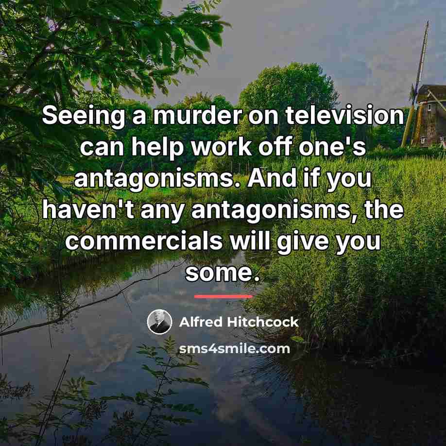 “Seeing a murder on television can help work off one's…” quote by Alfred Hitchcock