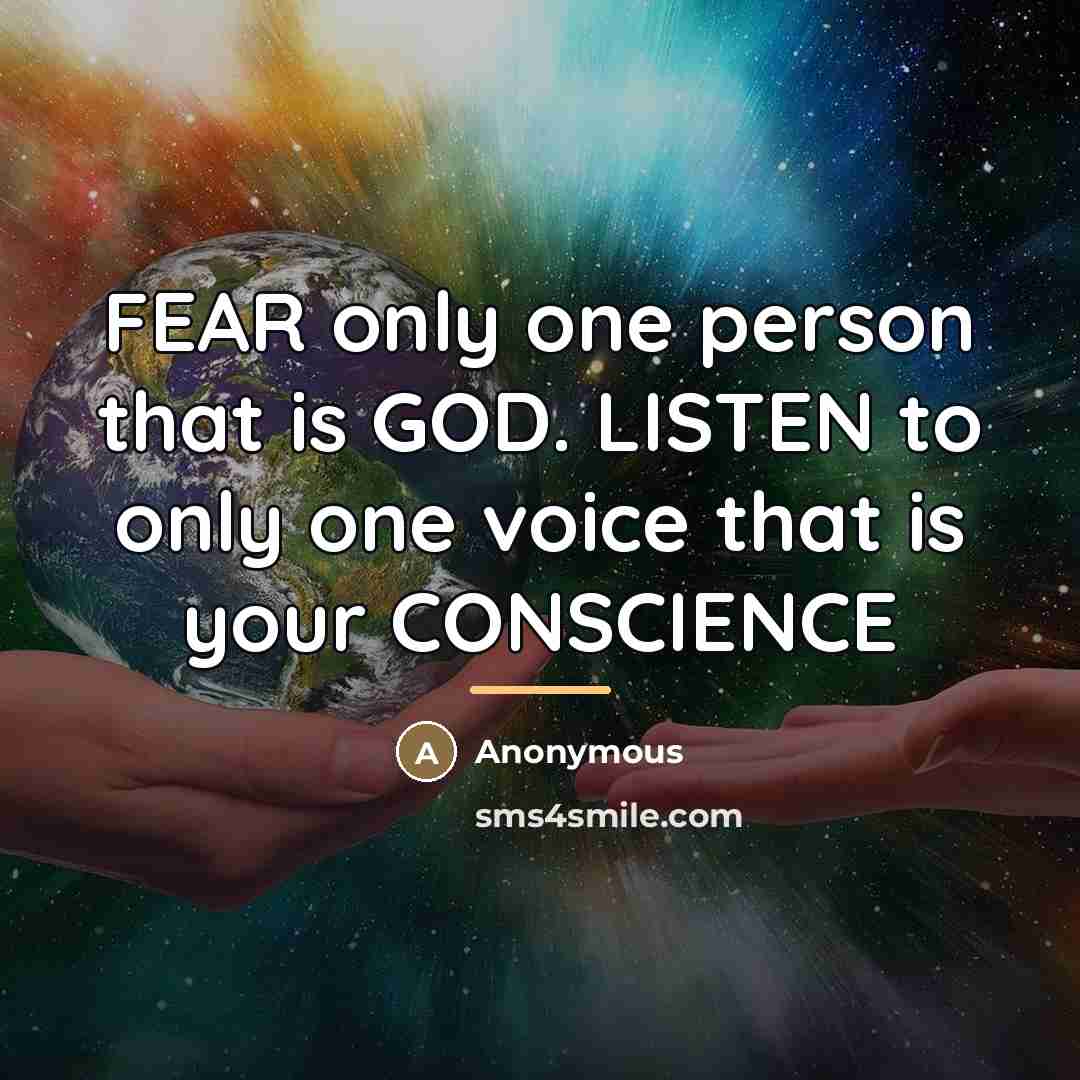 “FEAR only one person that is GOD. LISTEN to only…” quote by Anonymous