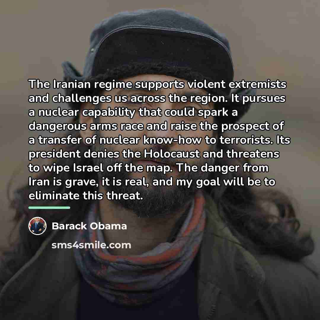 “The Iranian regime supports violent extremists and challenges us across…” quote by Barack Obama