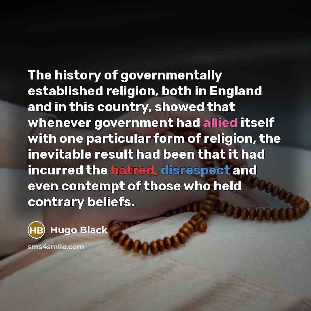 “The history of governmentally established religion, both in England and…” quote by Hugo Black