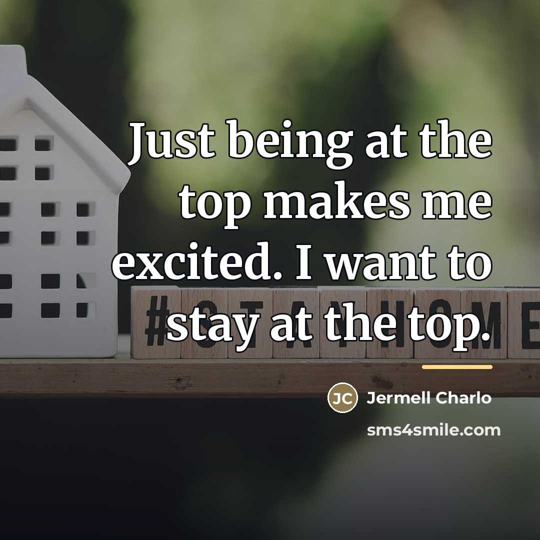 “Just being at the top makes me excited. I want…” quote by Jermell Charlo