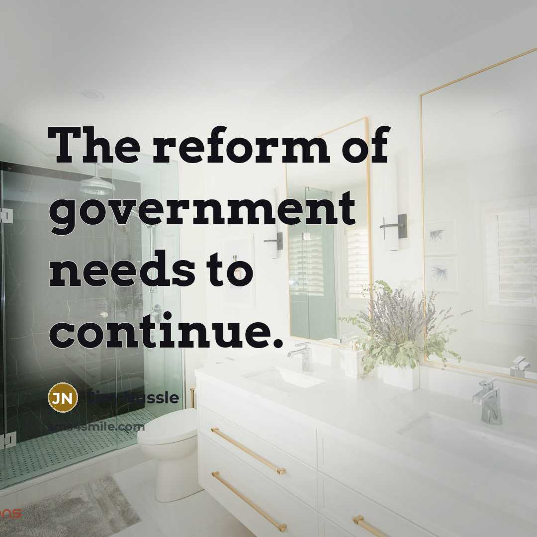 “The reform of government needs to continue.…” quote by Jim Nussle