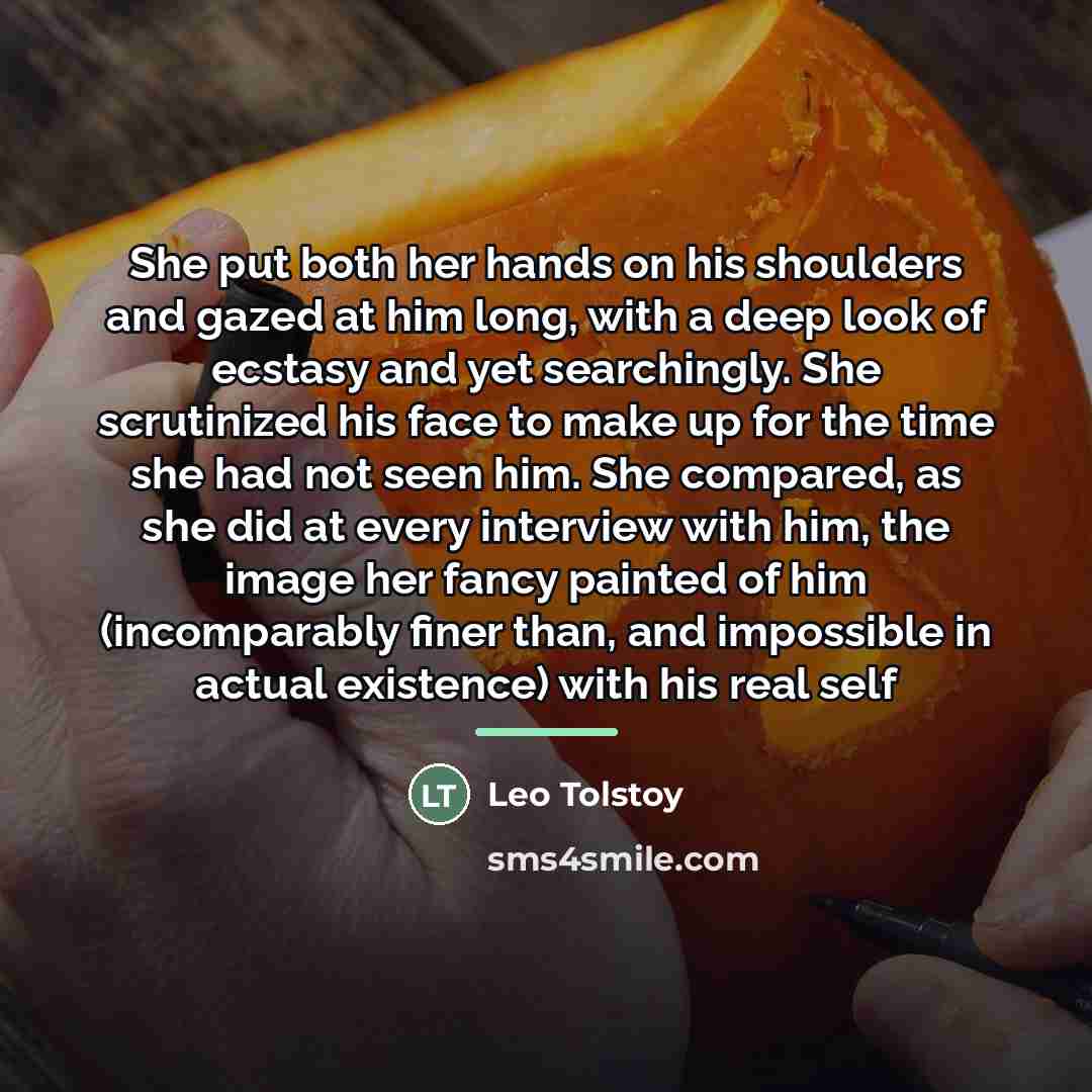 “She put both her hands on his shoulders and gazed…” quote by Leo Tolstoy