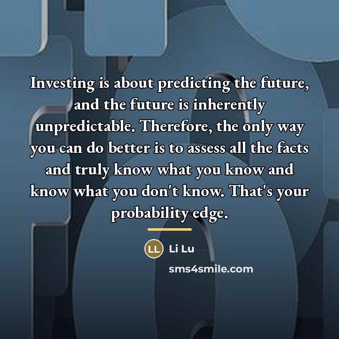 “Investing is about predicting the future, and the future is…” quote by Li Lu