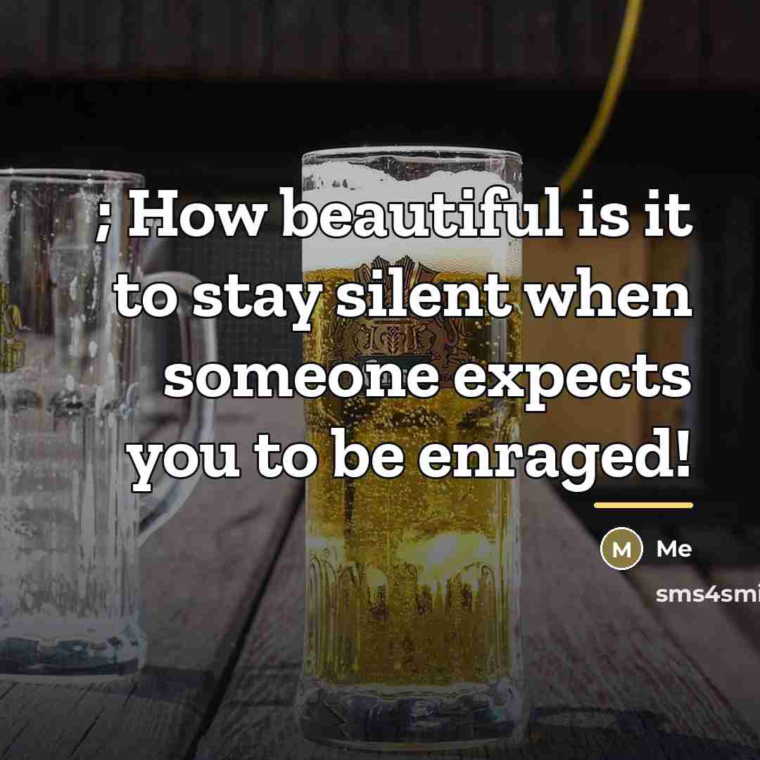 “; How beautiful is it to stay silent when someone…” quote by Me