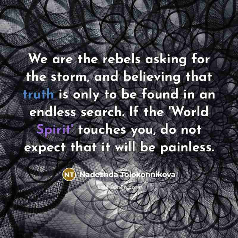 “We are the rebels asking for the storm, and believing…” quote by Nadezhda Tolokonnikova